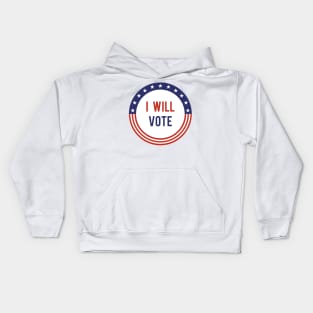 I Will Vote Kids Hoodie